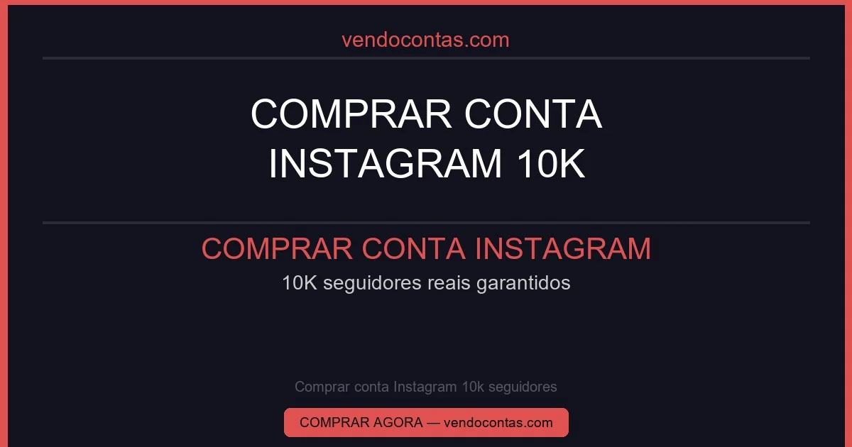 Comprar conta Instagram 10k seguidores