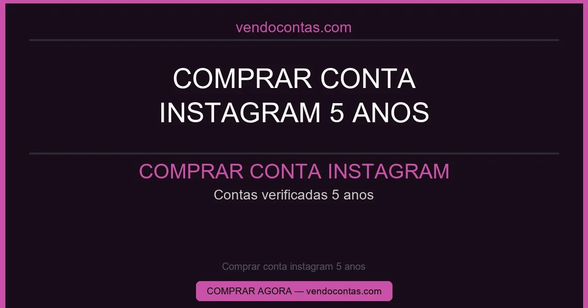Comprar conta instagram 5 anos