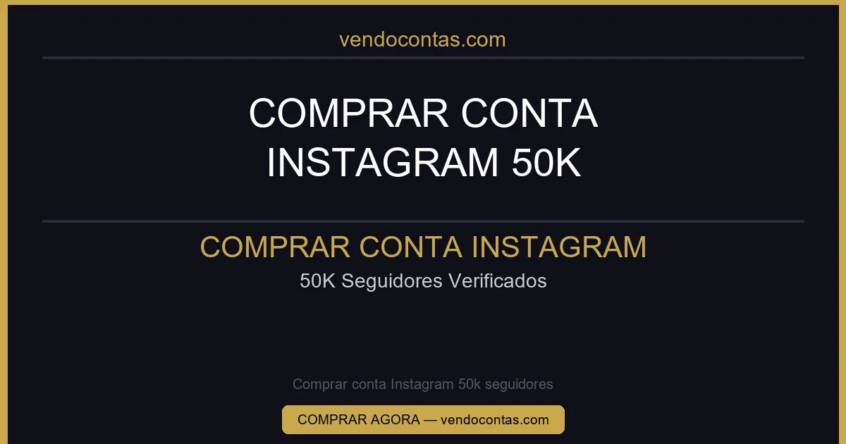 Comprar conta Instagram 50k seguidores
