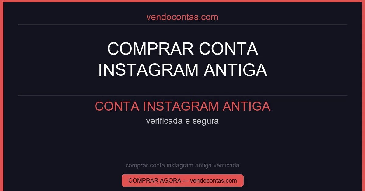 comprar conta instagram antiga verificada