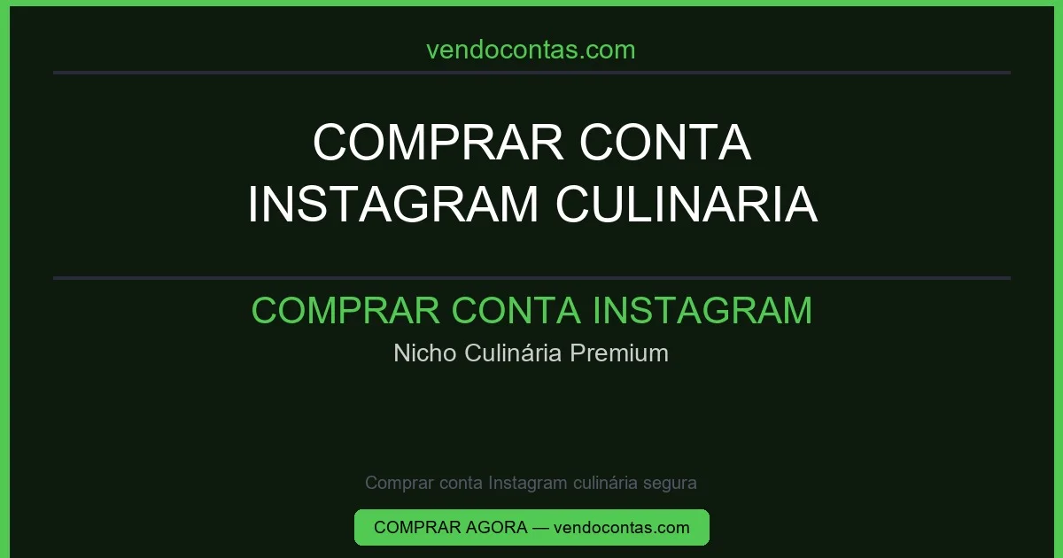 Comprar conta Instagram culinária segura