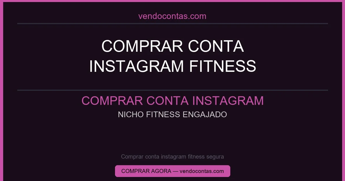 Comprar conta instagram fitness segura