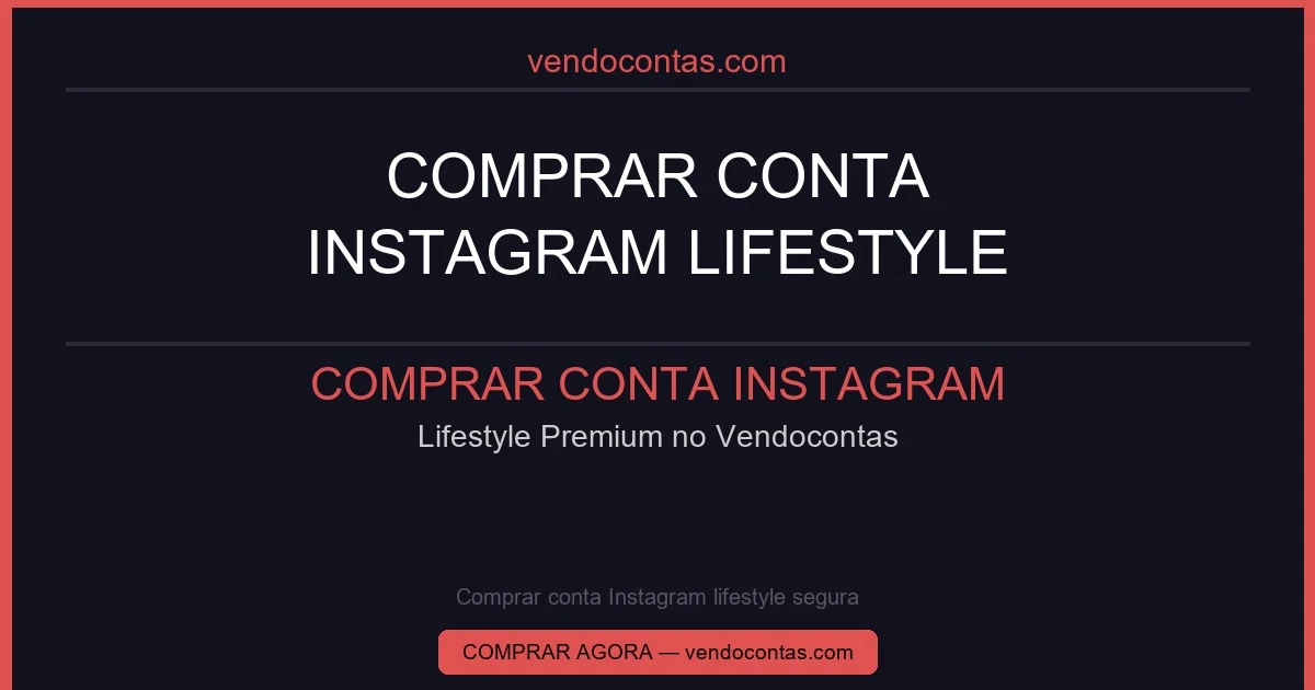 Comprar conta Instagram lifestyle segura