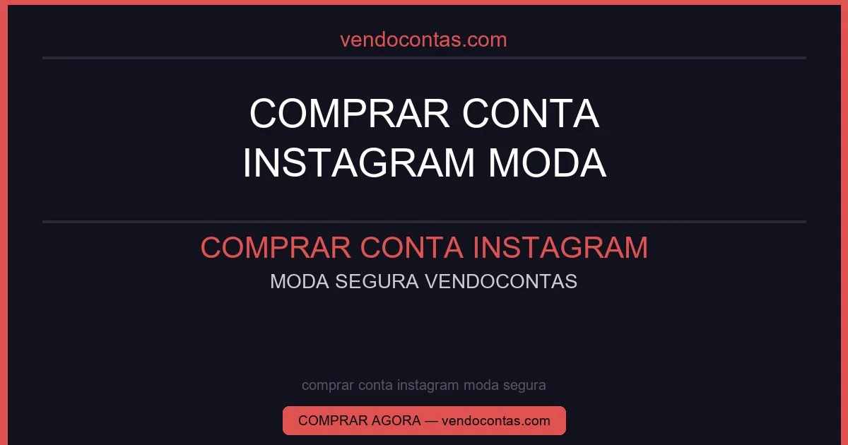 comprar conta instagram moda segura
