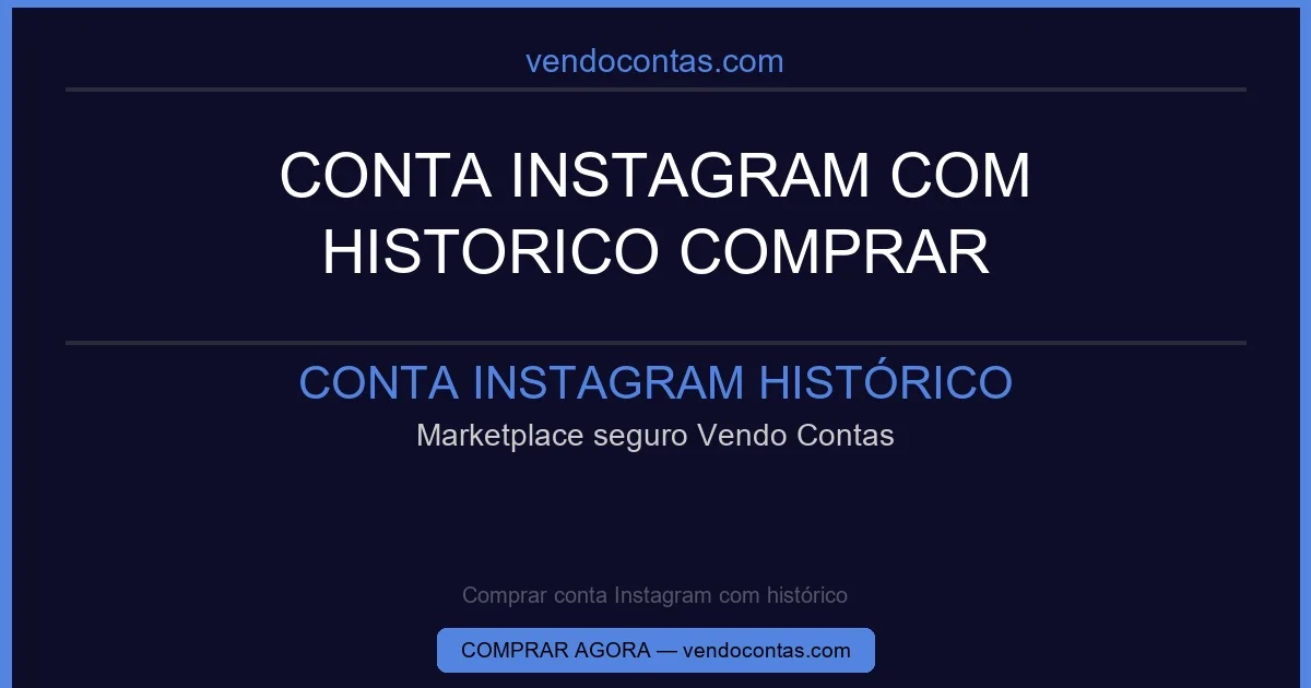 Comprar conta Instagram com histórico