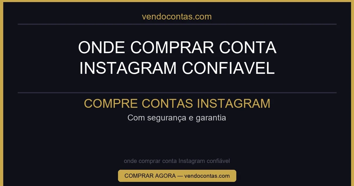 onde comprar conta Instagram confiável